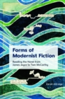 Image for Forms of modernist fiction  : reading the novel from James Joyce to Tom McCarthy