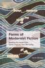 Image for Forms of modernist fiction: reading the novel from James Joyce to Tom McCarthy