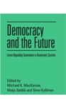 Image for Democracy and the future  : future-regarding governance in democratic systems