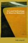 Image for Art and technology in Maurice Blanchot