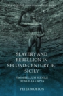 Image for Slavery and rebellion in second-century BC Sicily  : from Bellum Servile to Sicilia Capta