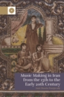 Image for Music Making in Iran from the 15th to the Early 20th Century