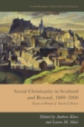 Image for Social Christianity in Scotland and beyond, 1800-2000  : essays in honour of Stewart J. Brown