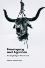Image for Hemingway and Agamben  : finding religion without God