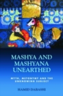 Image for Mashya and Mashyana unearthed  : myth, metonymy and the unknowing subject