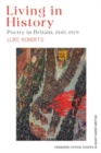 Image for Living in history  : poetry in Britain, 1945-1979