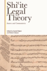 Image for Shiite Legal Theory: Sources and Commentaries