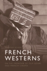 Image for French westerns: on the frontier of film genre and French cinema