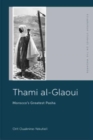 Image for Thami al-Glaoui  : Morocco&#39;s greatest Pasha