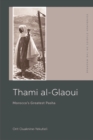Image for Thami Al-Glaoui: Morocco&#39;s Greatest Pasha