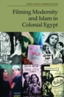 Image for Filming Modernity and Islam in Colonial Egypt