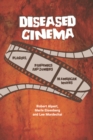 Image for Diseased cinema: plagues, pandemics and zombies in American movies