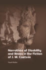 Image for Narratives of Disability and Illness in the Fiction of J.M. Coetzee