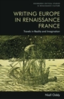 Image for Writing Europe in Renaissance France  : travels in reality and imagination
