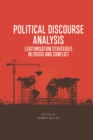 Image for Political Discourse Analysis: Legitimisation Strategies in Crisis and Conflict