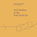 Image for Art&#39;s realism in the post-truth era