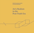 Image for Art&#39;s realism in the post-truth era