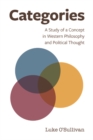 Image for Categories : A Study of a Concept in Western Philosophy and Political Thought