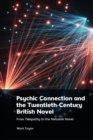 Image for Psychic Connection and the Twentieth-Century British Novel