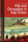 Image for War and Occupation in Iraqi Fiction