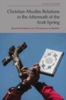 Image for Christian-Muslim Relations in the Aftermath of the Arab Spring