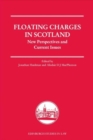Image for Floating charges in Scotland  : new perspectives and current issues