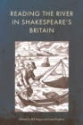 Image for Reading the River in Shakespeare&#39;s Britain