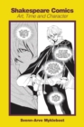 Image for Shakespeare Comics: Art, Time and Character