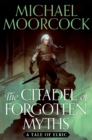 Image for The citadel of forgotten myths