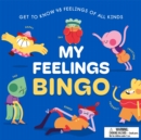 Image for My Feelings Bingo : Get To Know 48 Feelings of All Kinds