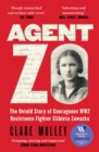 Image for Agent Zo: the untold story of fearless WW2 resistance soldier El.zbieta Zawacka