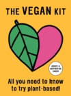 Image for The Vegan Kit : All You Need to Know to Try Plant-based: Advice &amp; Inspiration Cards
