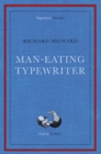 Man-eating typewriter - Milward, Richard