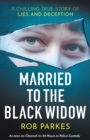 Image for Married to the Black Widow  : a chilling true story of lies and deception