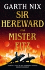 Image for Sir Hereward and Mister Fitz  : stories of the Witch Knight and the Puppet Sorcerer