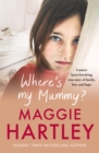 Image for Where&#39;s my mummy?  : Louisa&#39;s heart-breaking true story of family, loss and hope