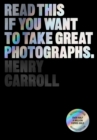 Image for Read this if you want to take great photographs