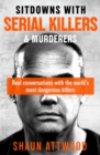 Image for Sitdowns with Serial Killers &amp; Murderers
