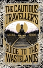 Image for The cautious traveller&#39;s guide to the Wastelands
