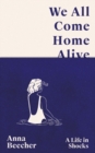 Image for We All Come Home Alive