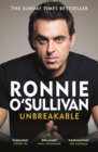 Image for Unbreakable : The definitive and unflinching memoir of the world&#39;s greatest snooker player