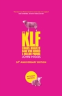 Image for The KLF : Chaos, Magic and the Band who Burned a Million Pounds
