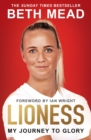 Lioness  : my journey to glory - Mead, Beth