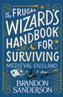 Image for The frugal wizard&#39;s handbook for surviving medieval England