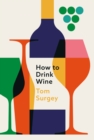 Image for How to drink wine