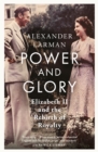 Image for Power and Glory - As seen on Channel 4’s Edward vs George
