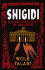 Image for Shigidi and the Brass Head of Obalufon