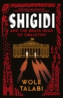 Image for Shigidi and the brass head of Obalufon