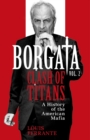 Image for Borgata: Clash of Titans : A History of the American Mafia