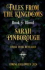 Image for Blood : The smouldering new sequel to the TALES FROM THE KINGDOMS series from the global bestseller